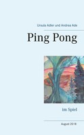 Andrea Ade: Ping Pong 