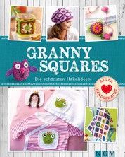 Granny Squares - Die schönsten Häkelideen