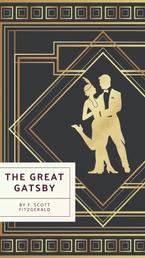 The Great Gatsby: Original 1925 Edition - Dive into the Jazz Age - A Timeless Classic Reimagined!