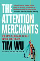 Tim Wu: The Attention Merchants 