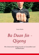 Stefan Wahle: Ba Duan Jin - Qigong ★