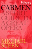 Michael Steen: Bizet's Carmen 