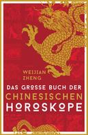 Weijian Zheng: Das große Buch der chinesischen Horoskope ★★★★