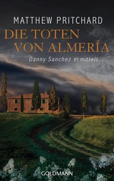 Die Toten von Almería - Danny Sánchez ermittelt