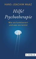 Hans-Joachim Maaz: Hilfe! Psychotherapie ★★★★★