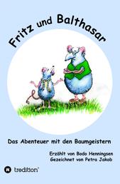 Fritz und Balthasar - Das Abenteuer mit den Baumgeistern