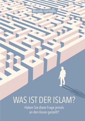 Was ist der Islam?