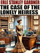 Erle Stanley Gardner: The Case of the Lonely Heiress ★★★★