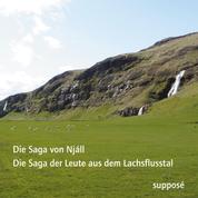 Die Saga-Aufnahmen (I) - Die Saga von Njáll / Die Saga der Leute aus dem Lachsflusstal (Njáls saga / Laxdaela saga)