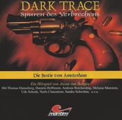 Dark Trace - Spuren des Verbrechens, Folge 1: Die Bestie von Amsterdam
