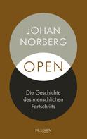 Johan Norberg: Open: Die Geschichte des menschlichen Fortschritts 