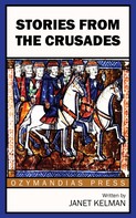 Janet Kelman: Stories from the Crusades 