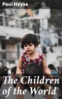 Paul Heyse: The Children of the World 