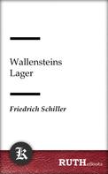 Friedrich Schiller: Wallensteins Lager 