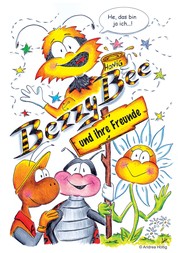 Bezzy Bee - und ihre Freunde
