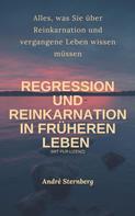 André Sternberg: Regression und Reinkarnation in früheren Leben 