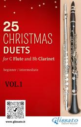 25 Christmas Duets for Flute and Clarinet - VOL.1 - easy for beginner/intermediate