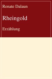 Rheingold - Erzählung