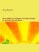 Jörg Becker: Personalbilanz Lesebogen 123 Eigenverleger im Gründer-Zukunftscheck 