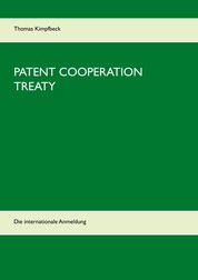 Patent Cooperation Treaty - Die internationale Anmeldung