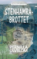 Pernilla Ulvblom: Stenhamrabrottet 