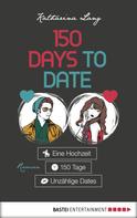 Katharina Lang: 150 Days to Date ★★★★