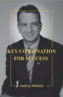 Andrej Mlinšek: Key Combination for Success 
