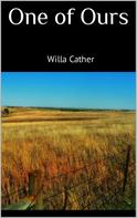 Willa Cather: One of Ours 