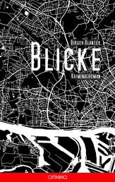 Blicke - Kriminalroman