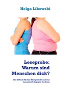 Helga Libowski: Leseprobe: Warum sind Menschen dick? ★★