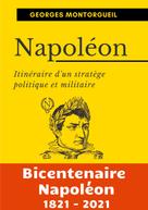 Georges Montorgueil: Napoléon 