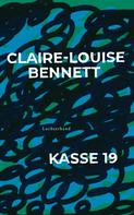Claire-Louise Bennett: Kasse 19 ★★★★