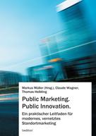 Markus Müller: Public Marketing. Public Innovation. 
