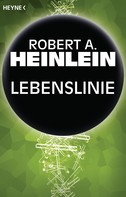 Robert A. Heinlein: Lebenslinie ★★★
