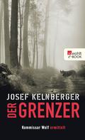 Josef Kelnberger: Der Grenzer ★★★★