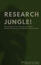 Research Jungle - Proceedings of the International Student Research Conference at Zeppelin University 2021