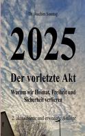 Joachim Sonntag: 2025 - Der vorletzte Akt ★★★★★