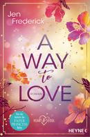 Jen Frederick: A Way to Love ★★★★★