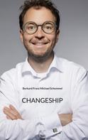 Burkard Schemmel: Changeship 