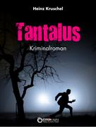 Heinz Kruschel: Tantalus 