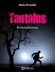 Tantalus - Kriminalroman