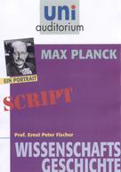 Ernst Peter Fischer: Max Planck ★