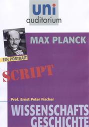 Max Planck - Wissenschaftsgeschichte