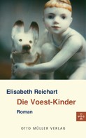 Elisabeth Reichart: Die Voest-Kinder 