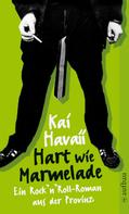 Kai Havaii: Hart wie Marmelade ★★★