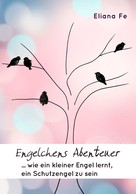 Eliana Fe: Engelchens Abenteuer ★★★★