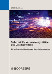 Sicherheit für Versammlungsstätten und Veranstaltungen - Ein umfassendes Handbuch zur Sicherheitskonzeption