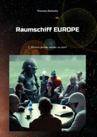 Thorsten Reimnitz: Raumschiff EUROPE 3 