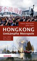 Julia Haes: Hongkong: Umkämpfte Metropole ★★★★★