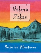 Rebekka Schor: Nakera und Zakan 